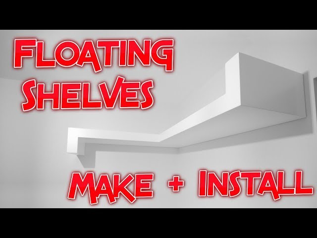 Floating Shelves: Design Make and Installation