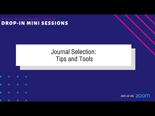 Journal Selection: Tips and Tools