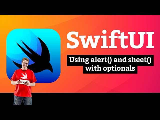Using alert() and sheet() with optionals – SnowSeeker SwiftUI Tutorial 2/12
