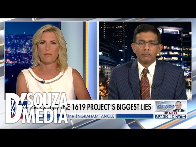 Dinesh D'Souza debunks "sophisticated lies" in NYT's 1619 Project