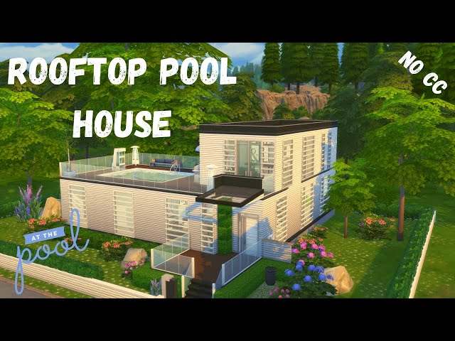 🏊 ROOFTOP POOL HOUSE 🏡 SIMS 4: SPEED BUILD (NO CC)