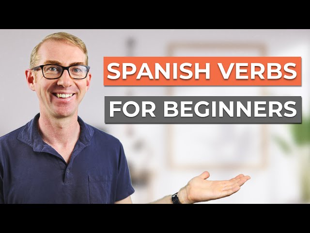 12 Essential Spanish Verbs for Beginners