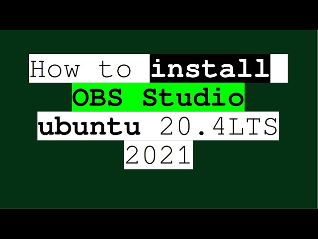 How to install OBS Studio -in ubuntu 20.4LTS 2021 | How to install screen recorder in Linux Os