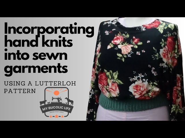 Sewing a Lutterloh Pattern top with Hand Knit Ribbing