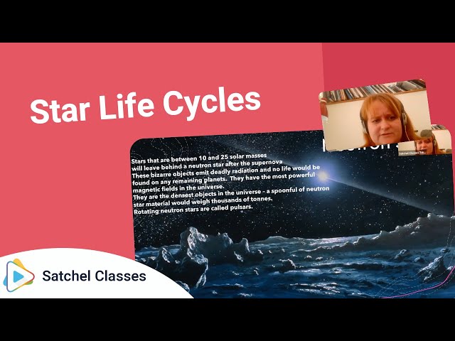 Star Life Cycles | Science | Satchel Classes