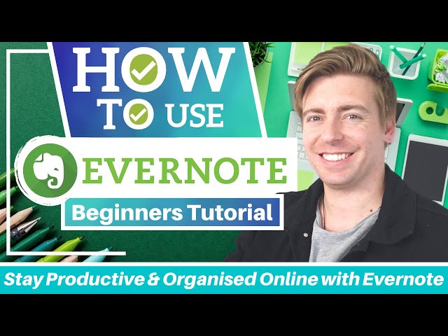 HOW TO USE EVERNOTE | Stay Productive & Organised Online with Evernote (Beginners Guide)