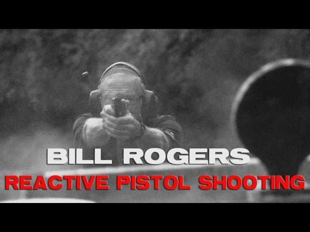 Make Ready with Bill Rogers: Reactive Pistol Shooting