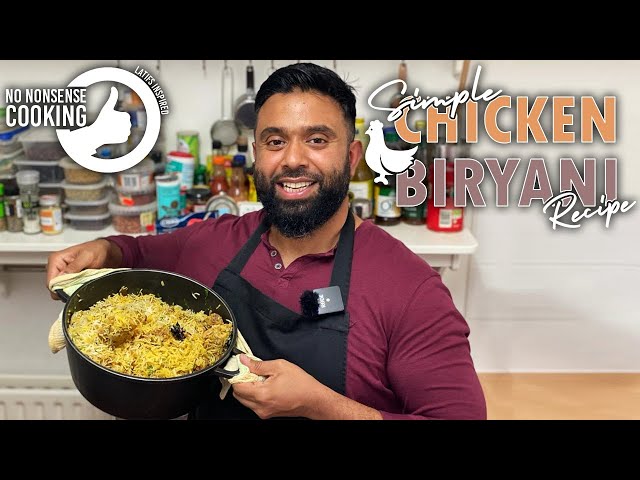 Simple No Nonsense Chicken Biriyani Recipe | Easy Step By Step Tutorial...