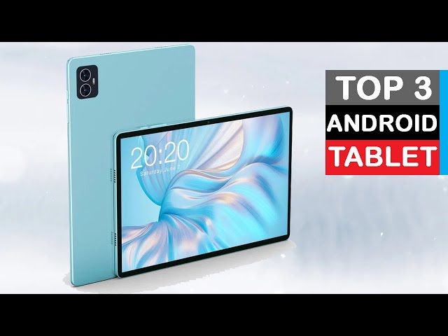 Best Android Tablets (2024): Top 3