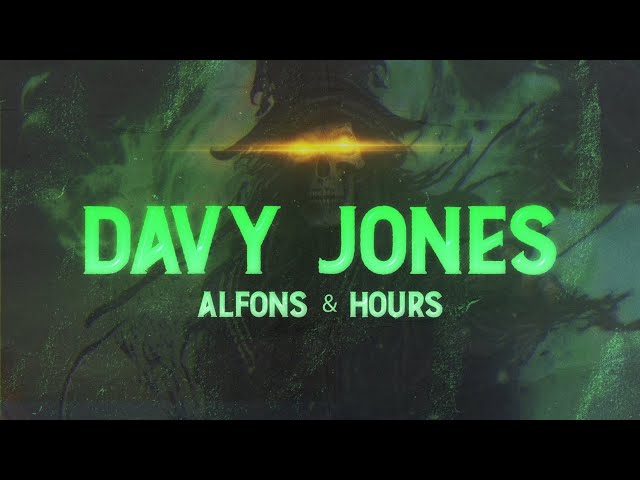 Alfons X HOURS - Davy Jones (Lyric Video)