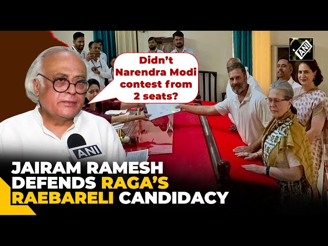 “Realistic to fight from traditional seats” Jairam Ramesh defends Rahul Gandhi’s Raebareli candidacy