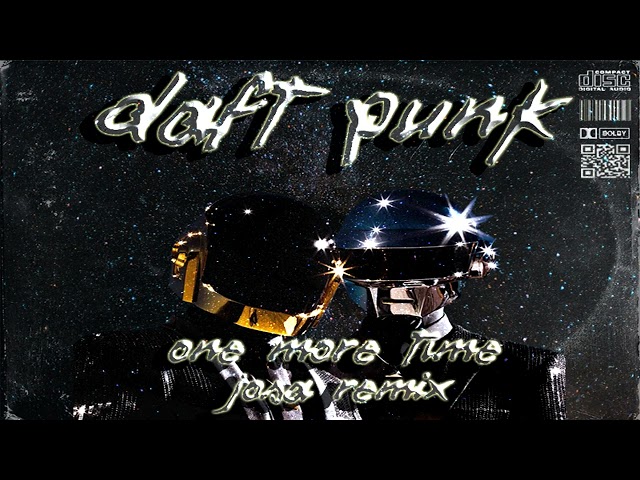 Daft Punk - One more Time (Josa Remix)