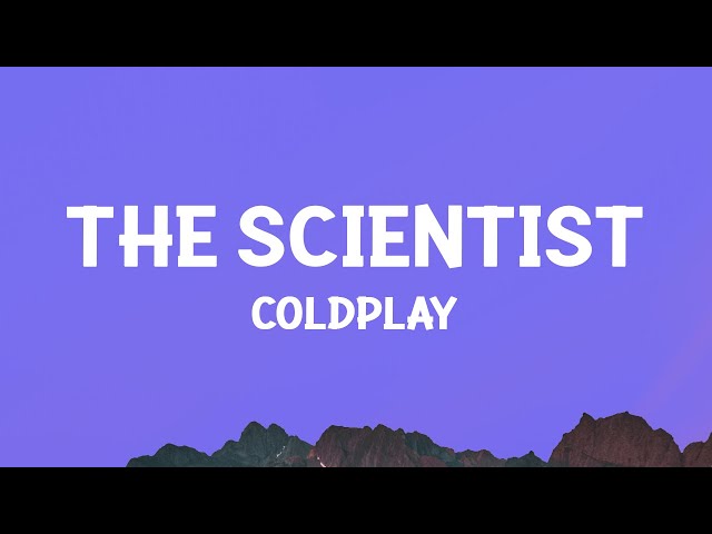 @coldplay - The Scientist (Lyrics)