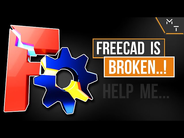 FreeCAD Is Fundamentally Broken!  - Now what... Help Me Decide...