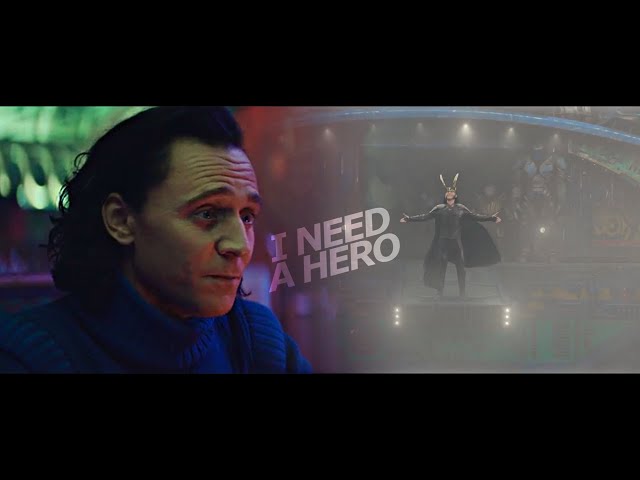 Loki || I need a hero [1x04]