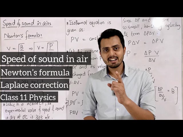 Speed of sound in air || Newton’s formula for Speed of sound || Laplace correction | class11 physics