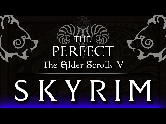 The Ideal Skyrim - Changing the Lore & Improving the Setting