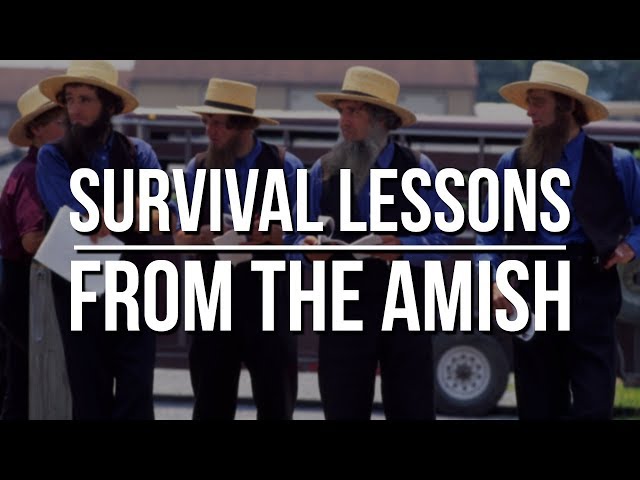Amish Survival Secrets and Prepping Tips