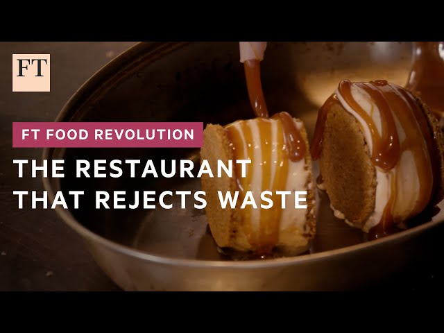 Inside London's 'zero waste' restaurant | FT Food Revolution