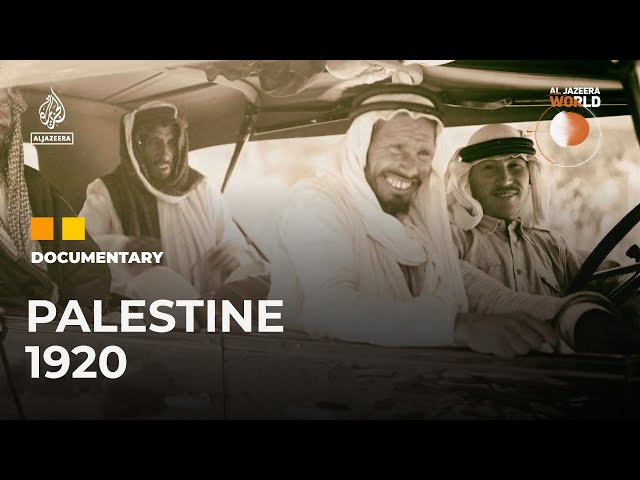 Palestine 1920: The Other Side of the Palestinian Story | Al Jazeera World Documentary