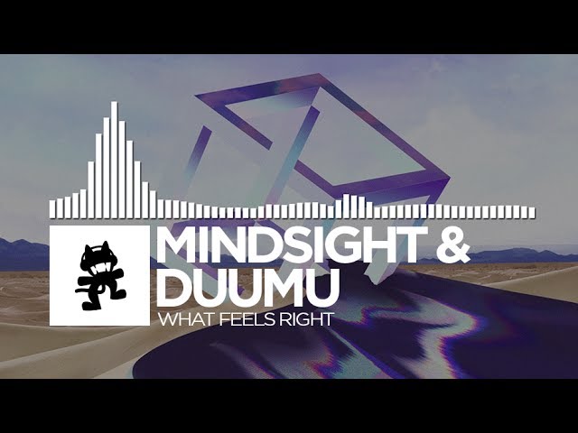 Mindsight & Duumu - What Feels Right [Monstercat Release]