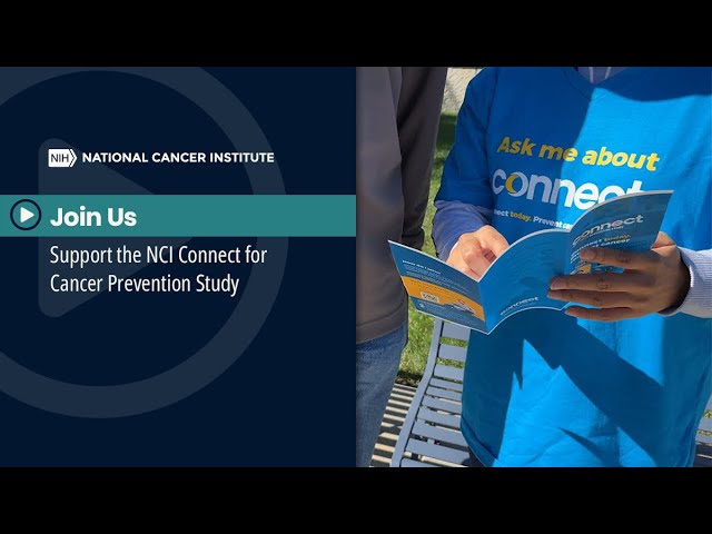 Join Us and Support the NCI Connect for Cancer Prevention Study