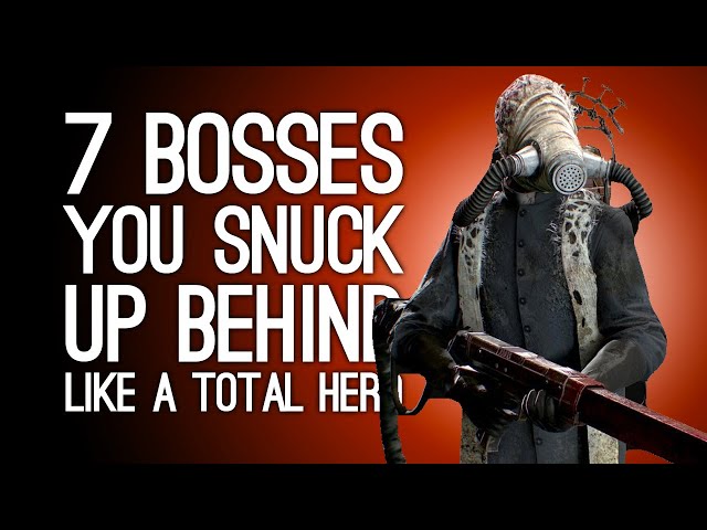 7 Bosses You Snuck Up Behind Like a Total Hero