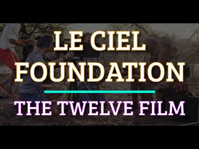 Simulation #470 Le Ciel Foundation - The Twelve Film