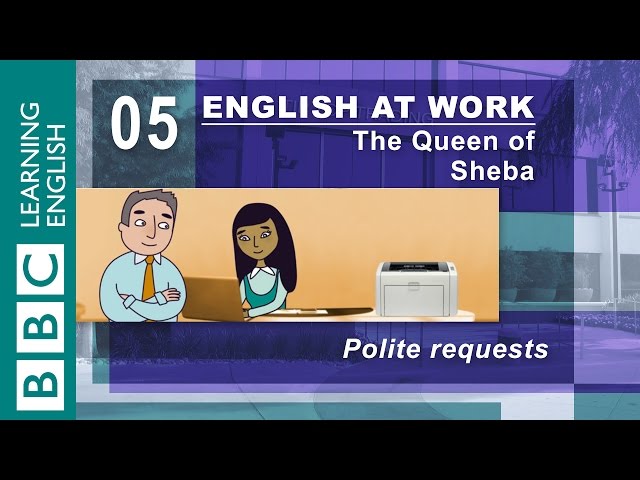 Make polite requests - 05 - English at Work would like you to watch