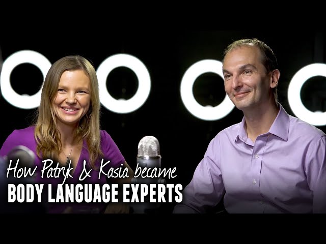 How Patryk & Kasia became body language experts