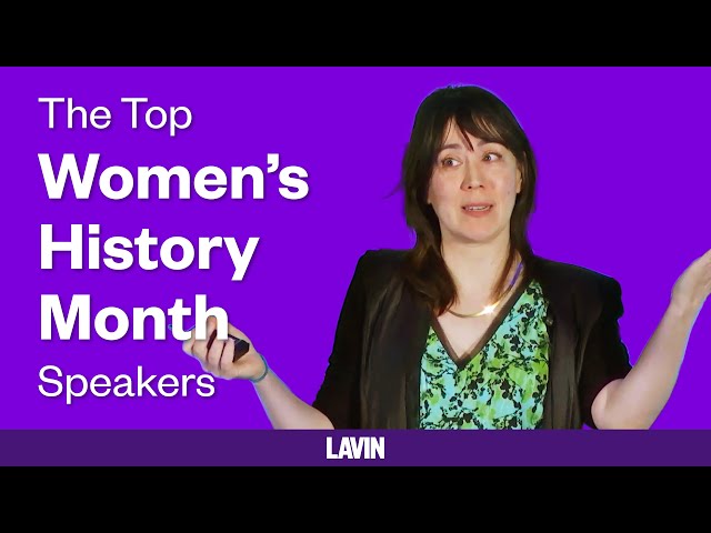 The Top 12 Women’s History Month Speakers for 2024: Experts on Gender Equality and More