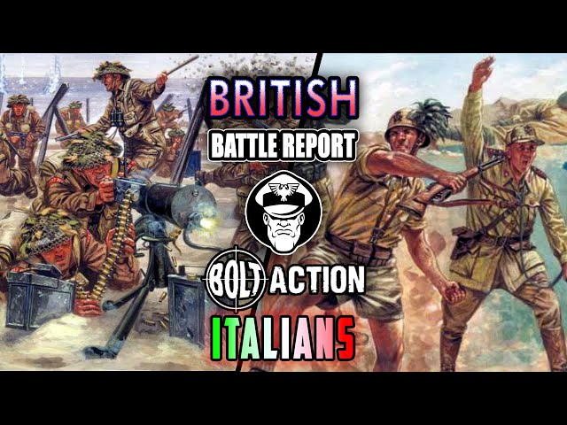 British Vs Italians - 1000pts Mid War - Bolt Action! 2nd Ed.