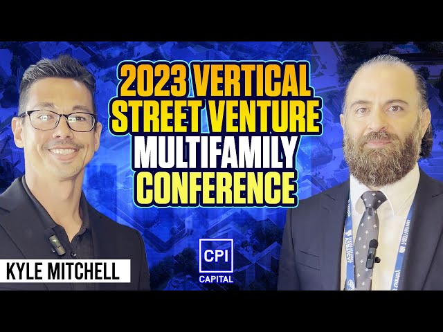 2023 Vertical Street Venture Multifamily Conference - Kyle Mitchell