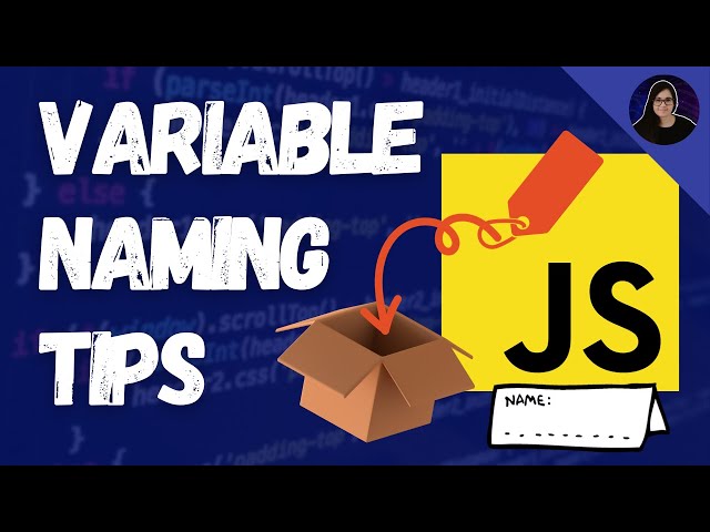 Writing Good Variable Names in JavaScript | JavaScript for Beginners (#6)