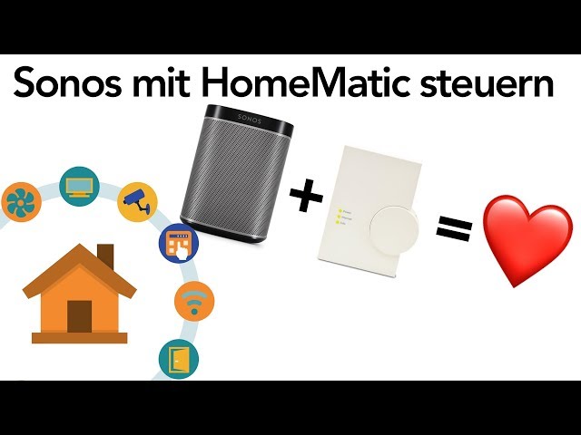 Sonos mit HomeMatic steuern | verdrahtet.info [4K]