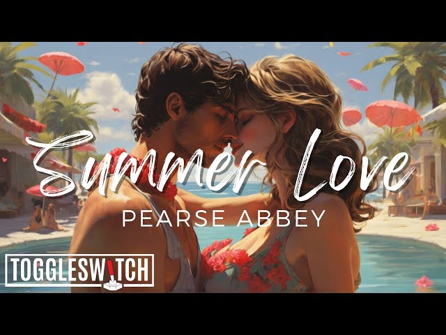 Summer Love - Pearse Abbey (Official Lyric Video)