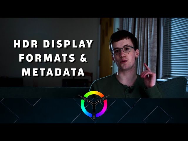 HDR Display Formats & Metadata - Video Tech Explained