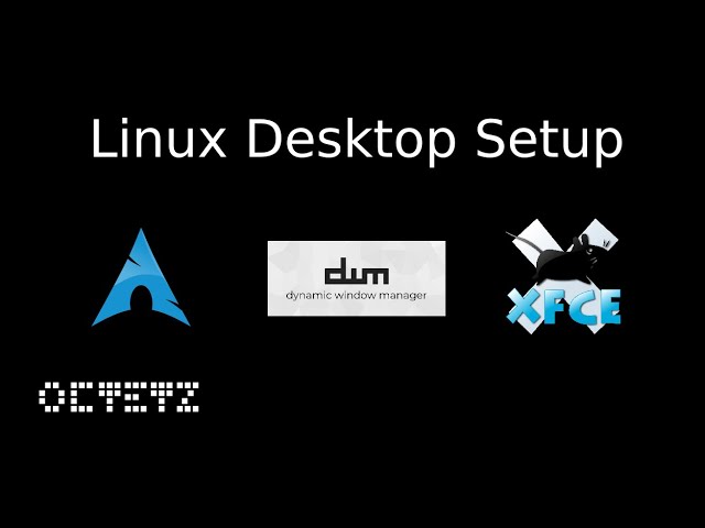 Arch Linux Desktop Configuration (Post Install)