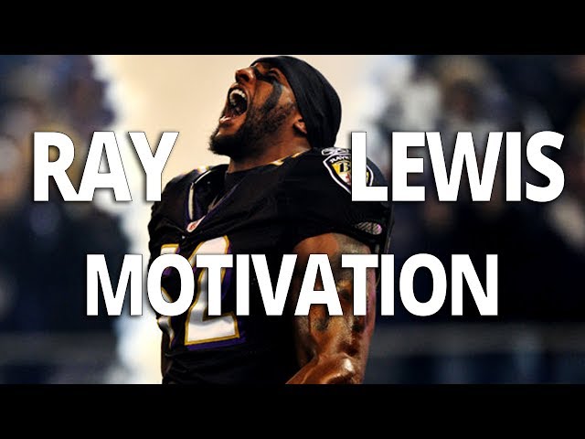 Motivational Video with Ray Lewis