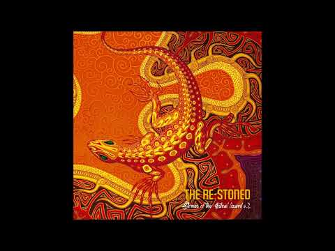 The Re-Stoned - Stories of the Astral Lizard Vol. 2 (Full Album 2022)