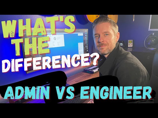 Systems Administrator vs Systems Engineer: What's the Difference?
