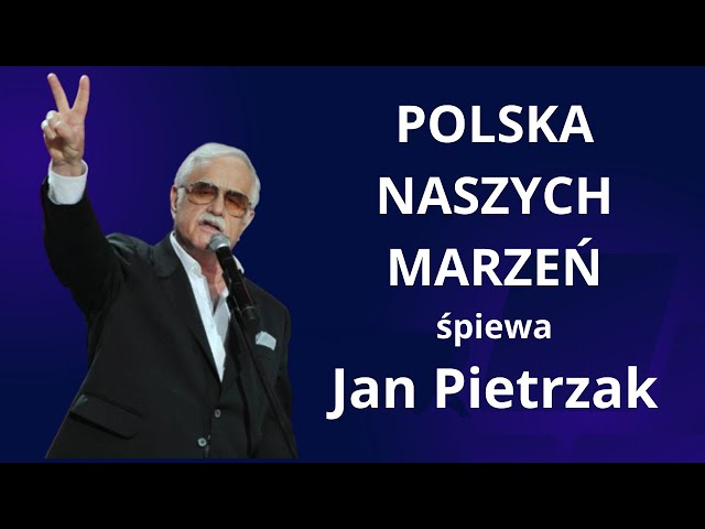 Jan Pietrzak: Polska naszych marzeń