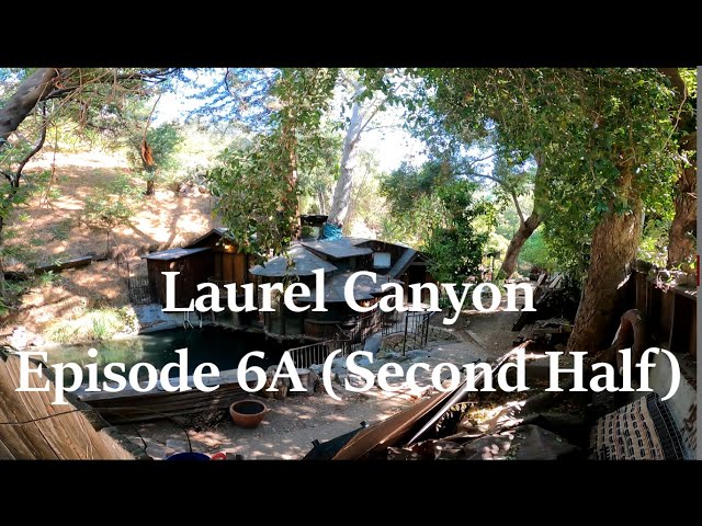 Laurel Canyon Episode 6A RE-EDITED VERSION - "Our House" (Second Half)