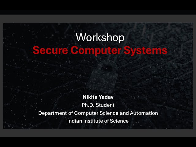 Workshop - Secure Computer Systems - Day1 - Part3