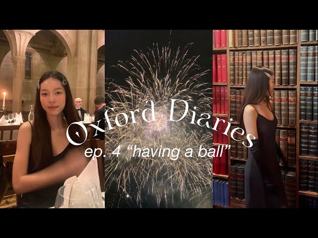 a fun week at oxford 🥂🤎 going to a ball, trying on gowns, fireworks