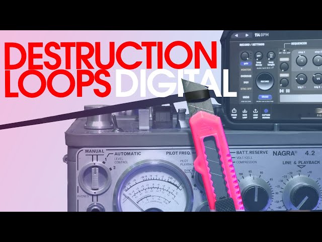 Tape-style loop destruction done digitally | Destruction Loops 4