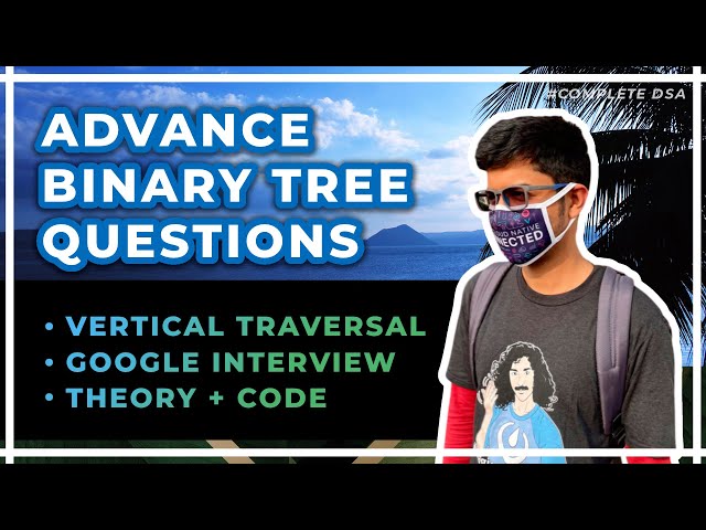 Vertical Order Traversal of a Binary Tree - Google Interview Question