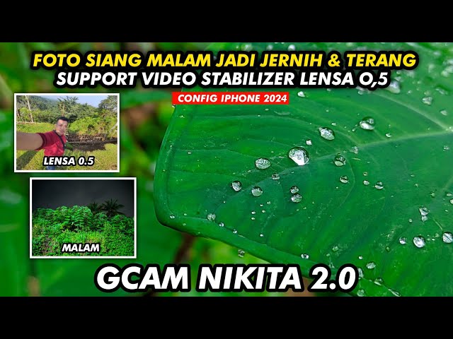 CONFIG IPHONE 2024 🔥 GCAM NIKITA 2.0 VIDEO STABILIZER | ANDROID 9-14