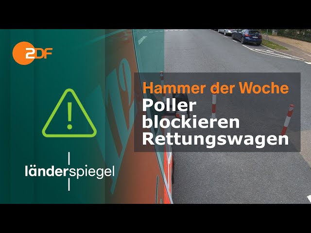 Poller blockieren Rettungswagen | Hammer der Woche vom 02.09.23 | ZDF