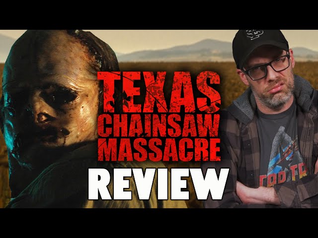 Texas Chainsaw Massacre (2022) - Review!